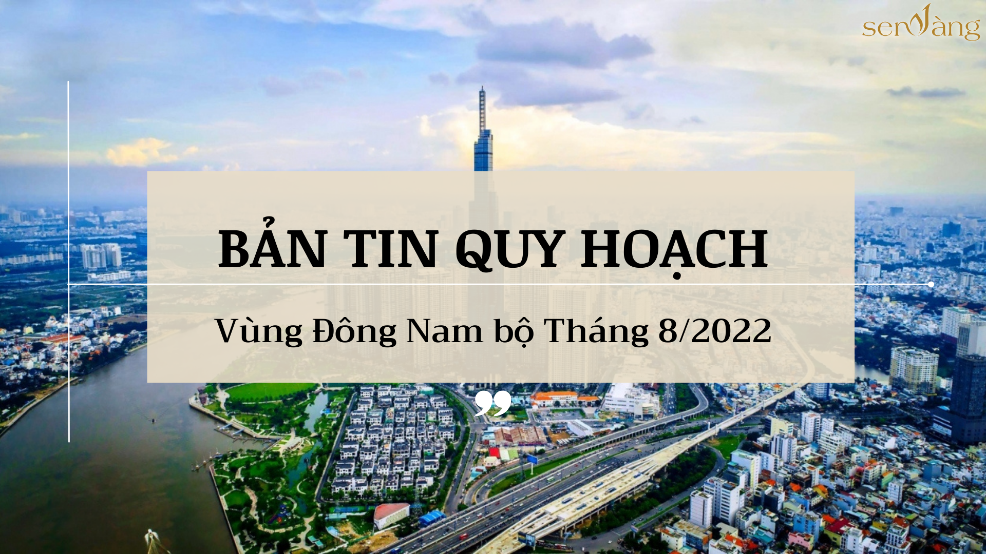 Bản tin quy hoạch vùng Đông Nam bộ Tháng 8/2022